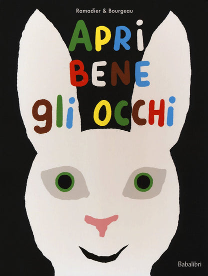 APRI BENE GLI OCCHI Ediz. a colori