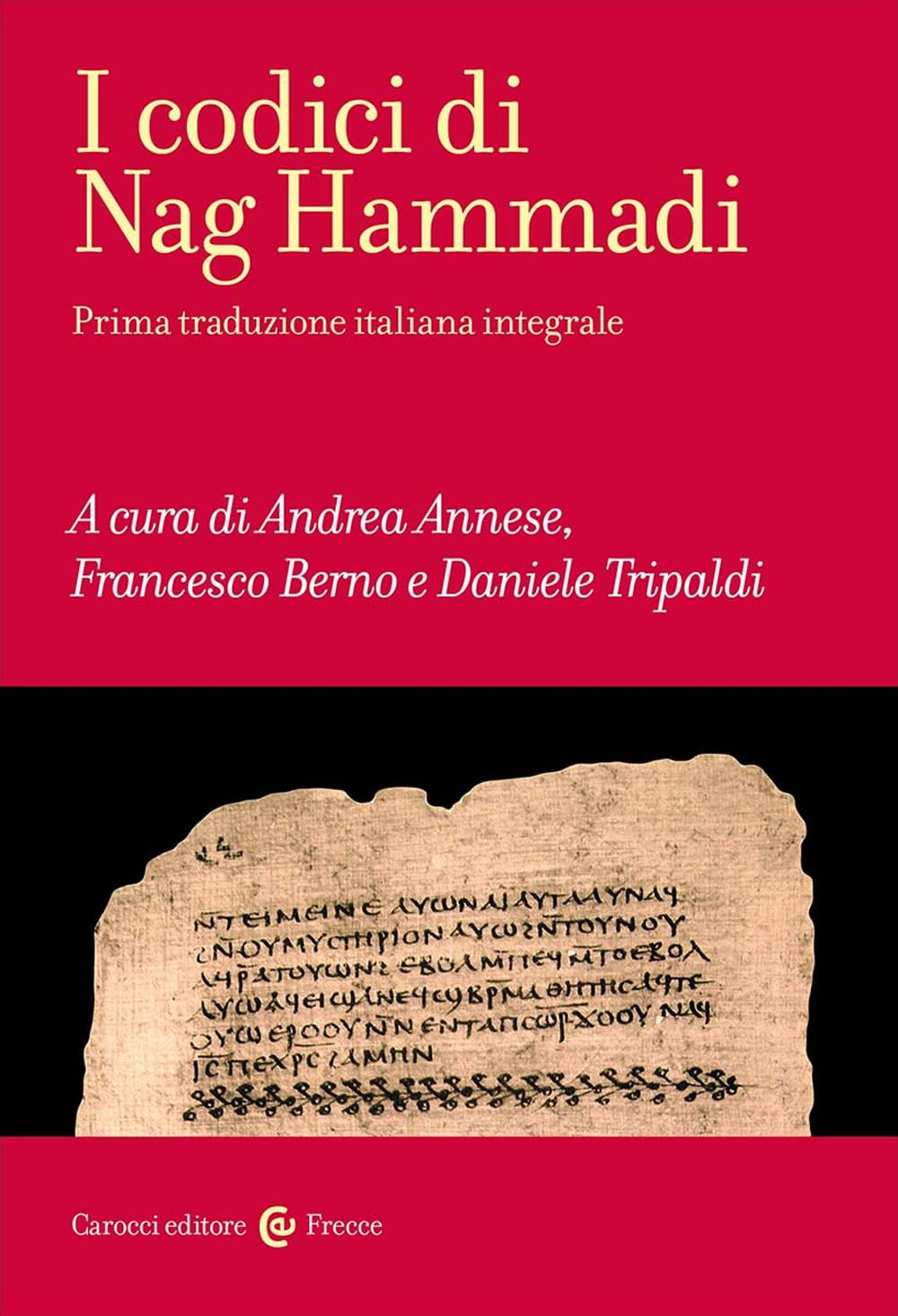 I CODICI DI NAG HAMMADI. Ediz. integrale