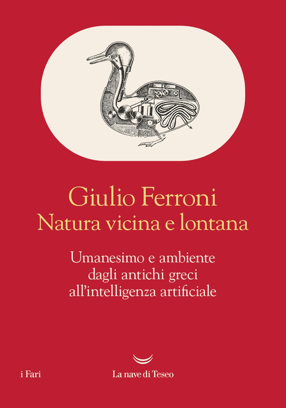 NATURA VICINA E LONTANA Umanesimo e ambiente dagli antichi greci all'intelligenza artificiale