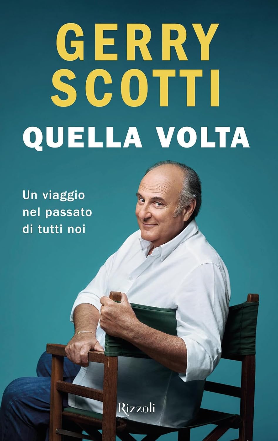 QUELLA VOLTA Un viaggio nel passato di tutti noi