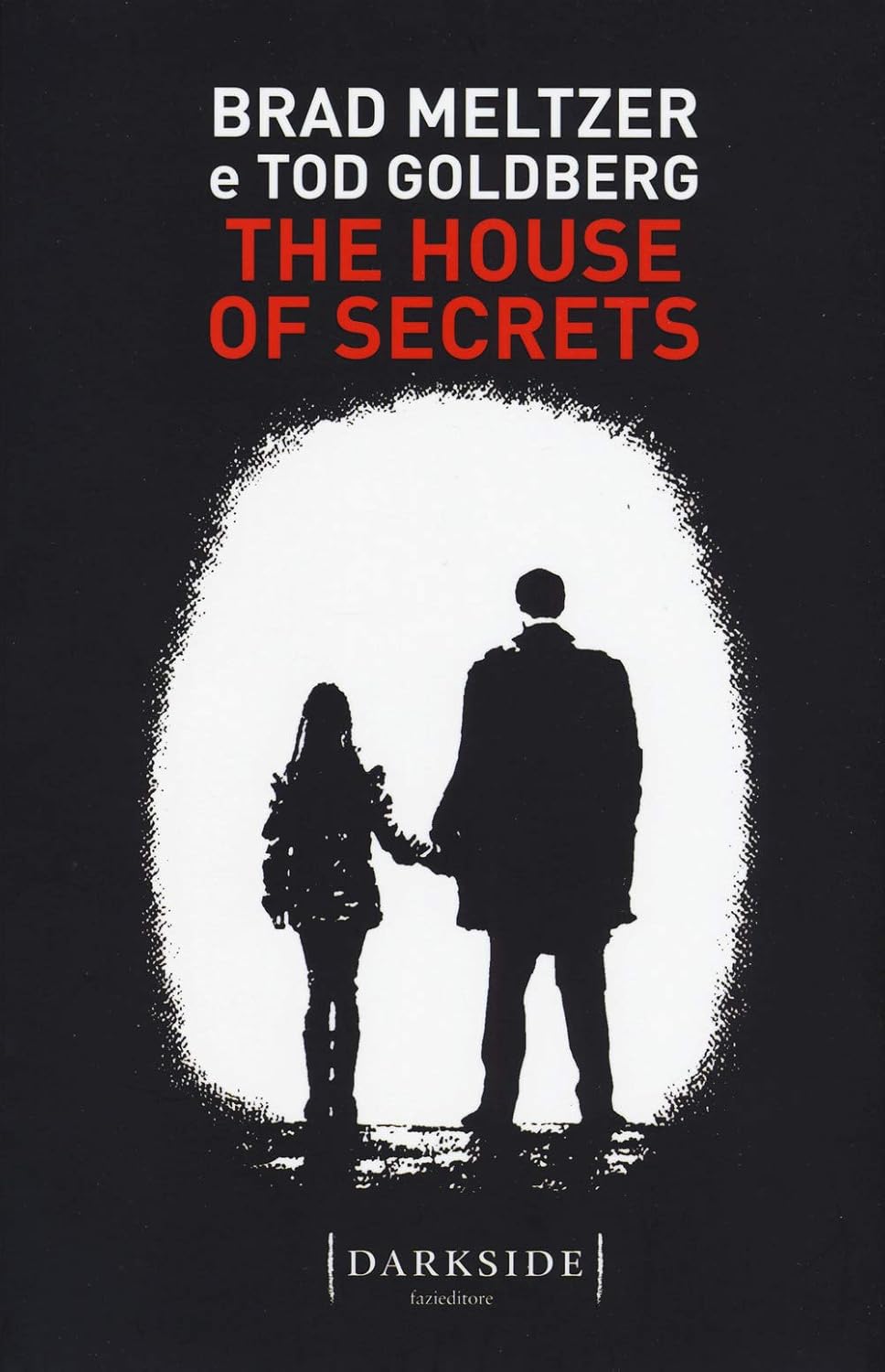 THE HOUSE OF SECRETS. EDIZ. ITALIANA