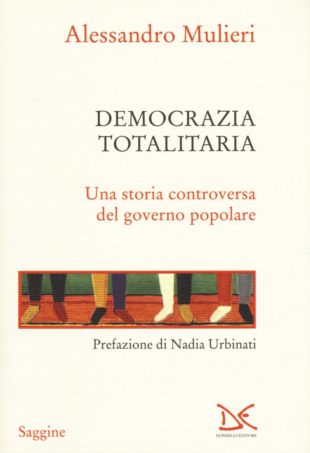 DEMOCRAZIA TOTALITARIA Una storia controversa del governo popolare