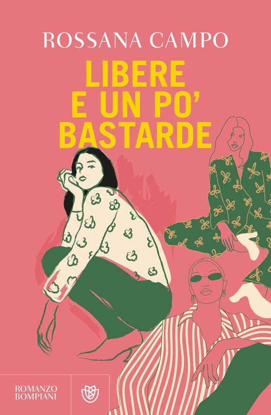 LIBERE E UN PO' BASTARDE