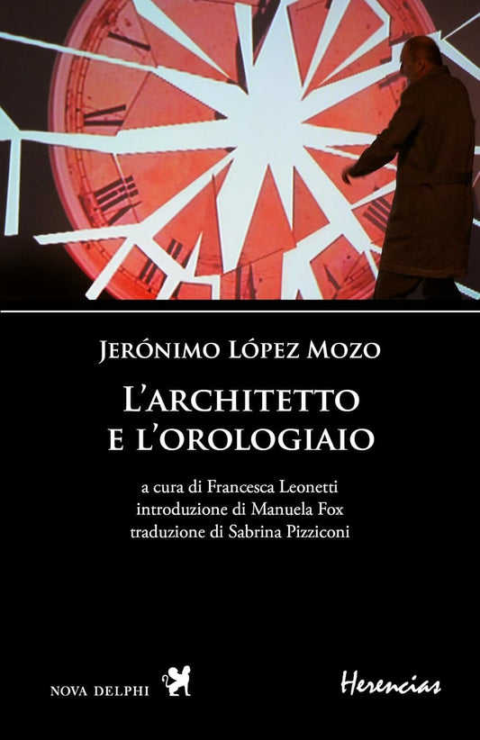 L'architetto e l'orologiaio, con testo a fronte