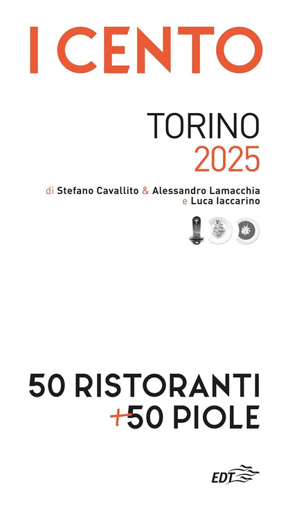 I CENTO TORINO 2025. 50 ristoranti + 50 piole