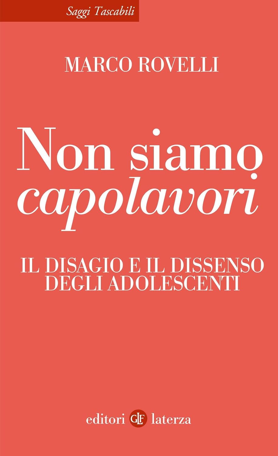 NON SIAMO CAPOLAVORI. Il disagio e il dissenso degli adolescenti