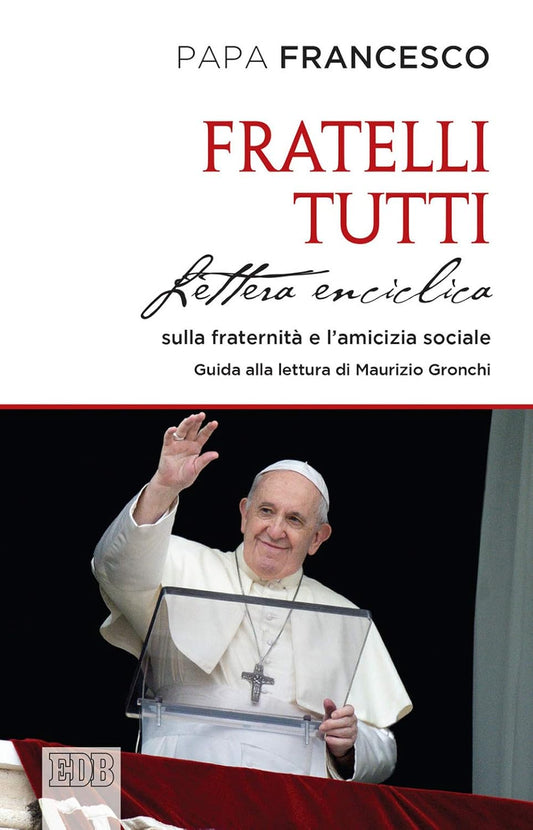 FRATELLI TUTTI. Lettera Enciclica sulla fraternità e l'amicizia sociale