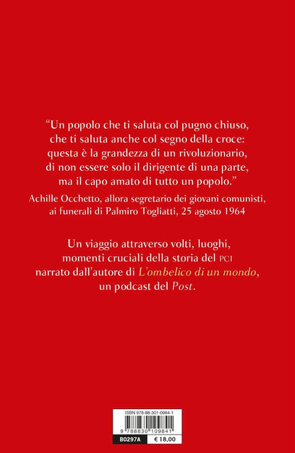 FISCHIAVA IL VENTO. Una storia sentimentale del comunismo italiano