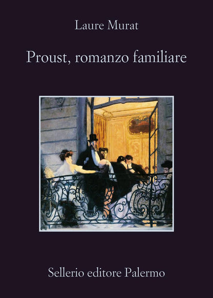 PROUST, ROMANZO FAMILIARE