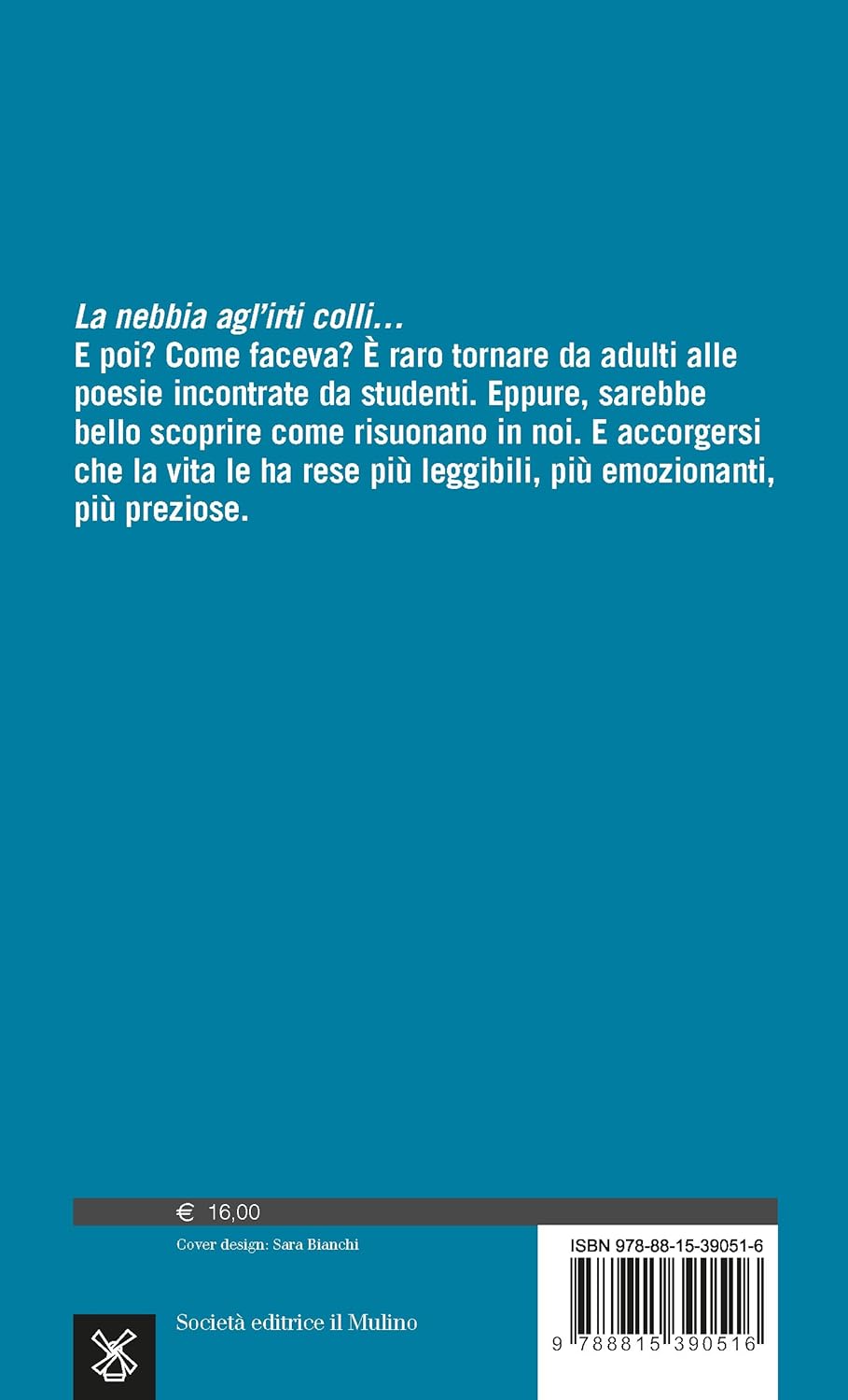 RIMEMBRI ANCORA. Perché amare da grandi le poesie studiate a scuola