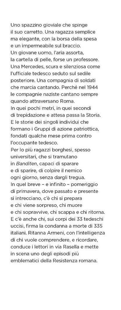A ROMA NON CI SONO LE MONTAGNE. Il romanzo di via Rasella: lotta, amore e libertà