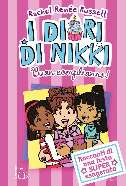 BUON COMPLEANNO! I DIARI DI NIKKI