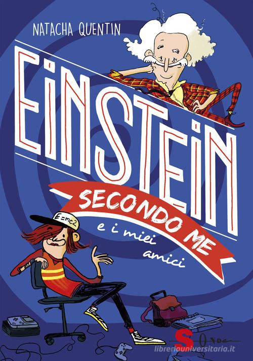 EINSTEIN SECONDO ME E I MIEI AMICI