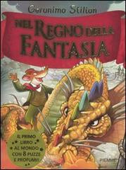 NEL REGNO DELLA FANTASIA. Ediz Illustrata