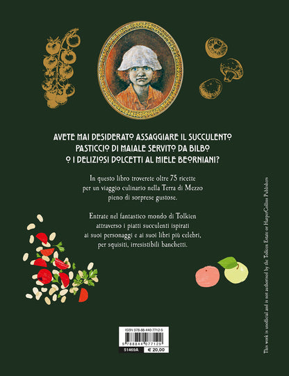 LE RICETTE DAL MONDO DI TOLKIEN. Per deliziosi, irresistibili banchetti