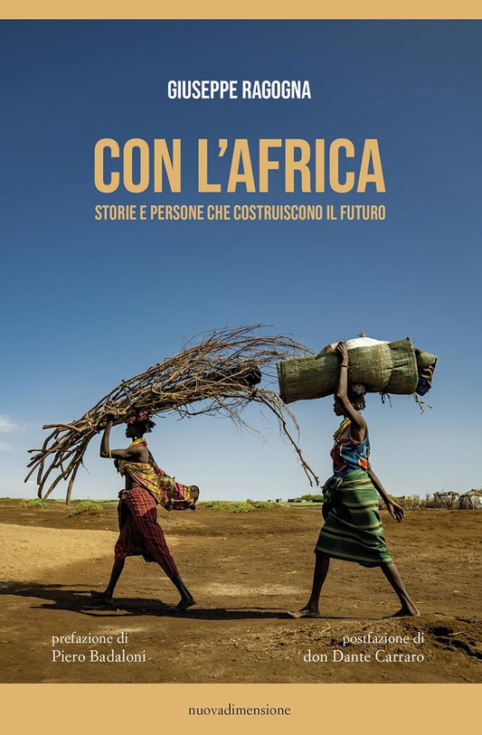 CON L'AFRICA Storie e persone che costruiscono il futuro