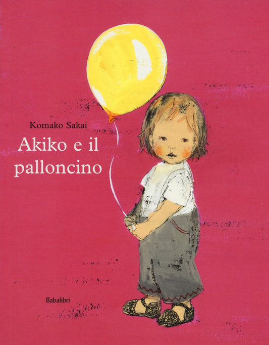 AKIKO E IL PALLONCINO. Ediz. A colori