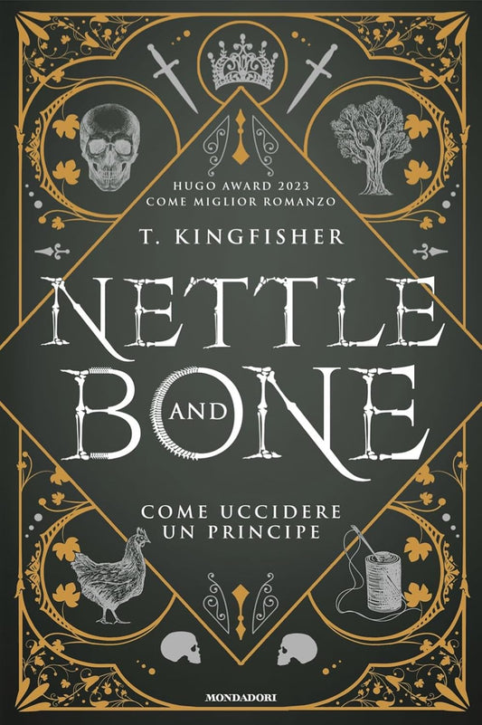 NETTLE AND BONE Come uccidere un principe