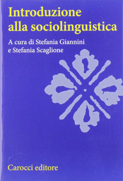 INTRODUZIONE ALLA SOCIOLINGUISTICA