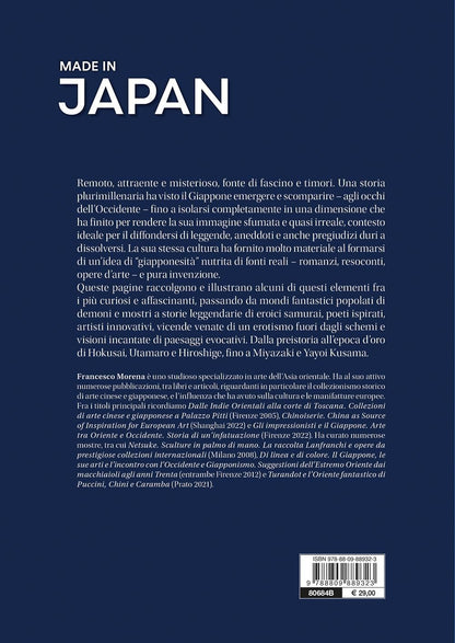 MADE IN JAPAN. Arte storia e segreti di una civiltà millenaria. Ediz. a colori