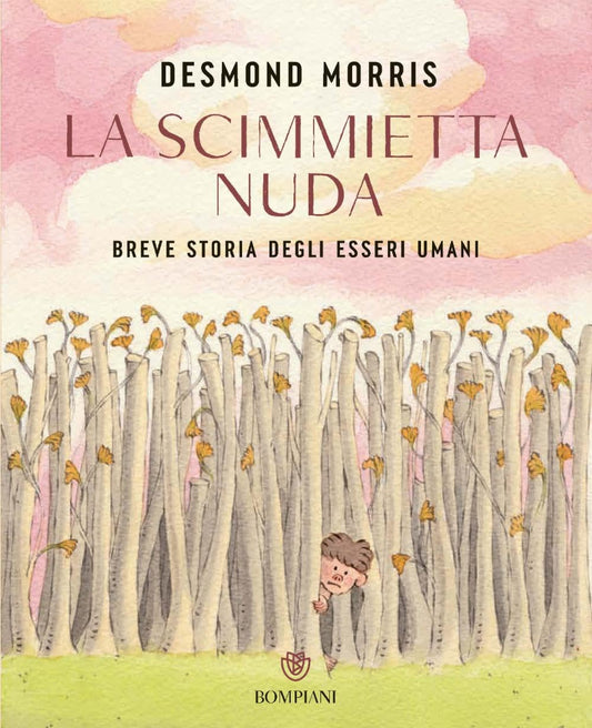 LA SCIMMIETTA NUDA. Breve storia degli esseri umani. Ediz. a colori