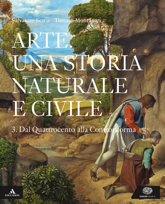 ARTE UNA STORIA NATURALE E CIVILE VOLUME 3 DAL QUATTROCENTO ALLA CONTRORIFORMA