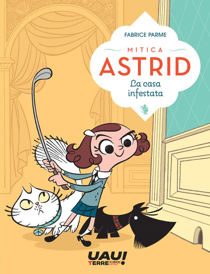LA CASA INFESTATA. Mitica Astrid