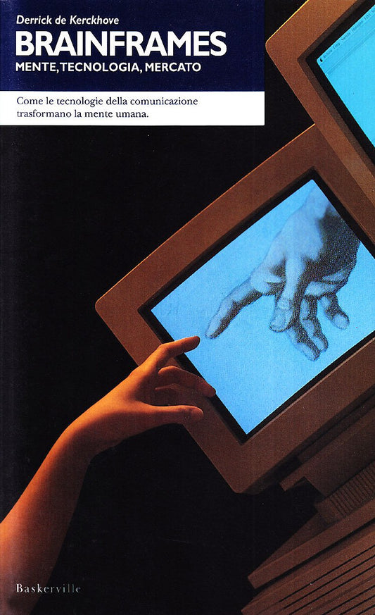 BRAINFRAMES. MENTE, TECNOLOGIA, MERCATO