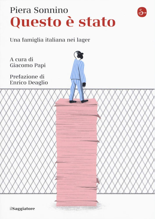 QUESTO È STATO. Una famiglia italiana nei lager