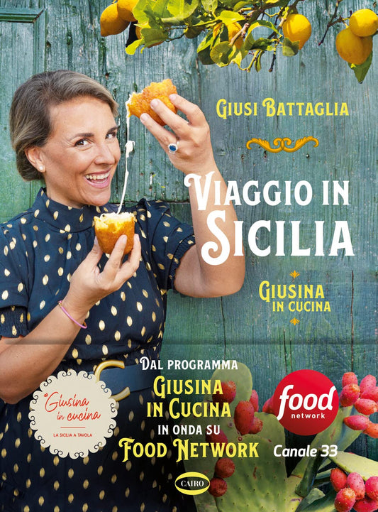VIAGGIO IN SICILIA Giusina in cucina. Ediz. a colori