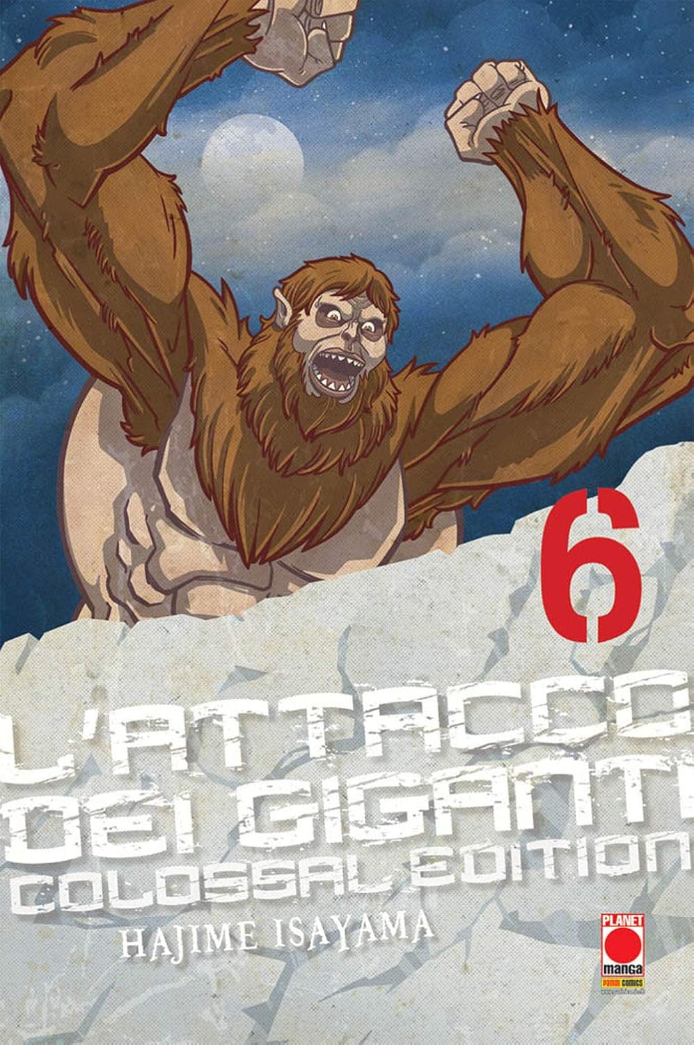 L'ATTACCO DEI GIGANTI. Colossal edition. Volume 6