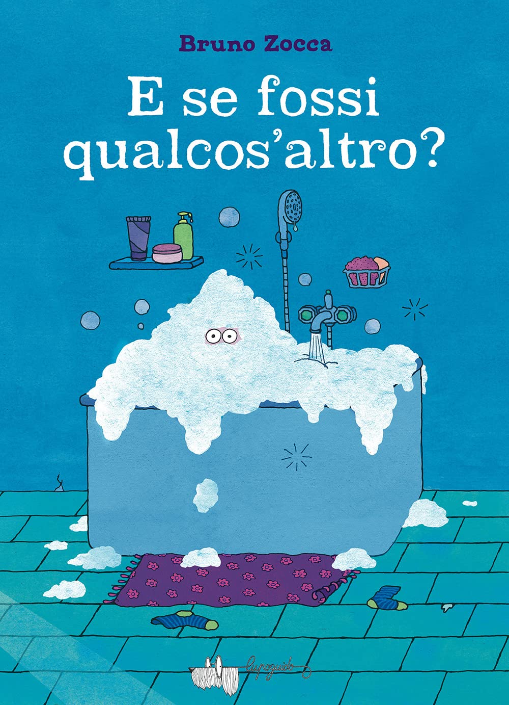 E SE FOSSI QUALCOS'ALTRO? Ediz. a colori