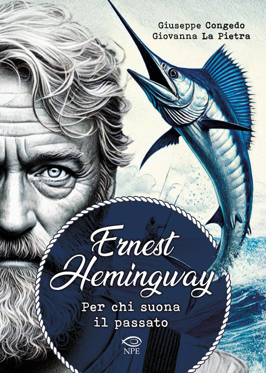 ERNEST HEMINGWAY. Per chi suona il passato