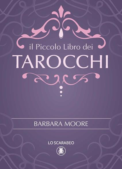 IL PICCOLO LIBRO DEI TAROCCHI