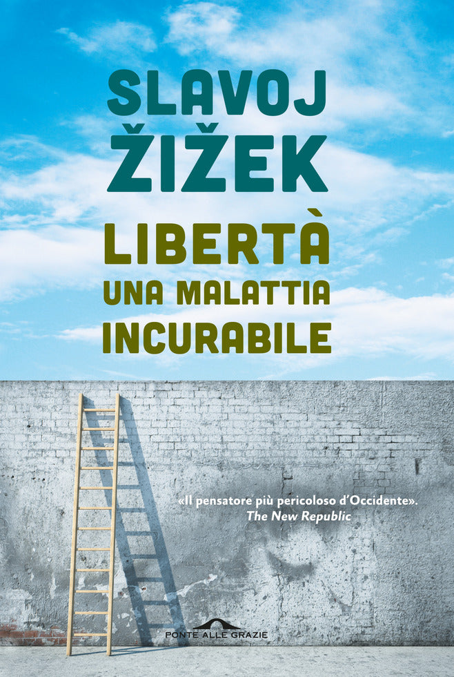 LIBERTÀ, UNA MALATTIA INCURABILE