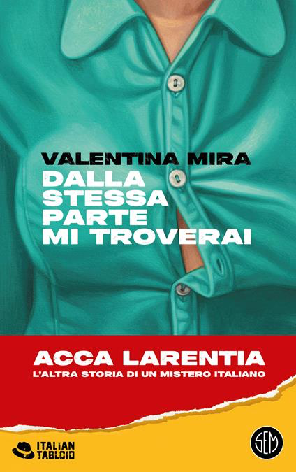 DALLA STESSA PARTE MI TROVERAI