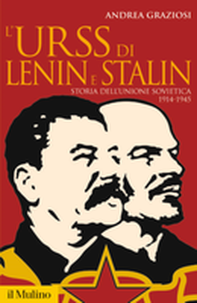 L’URSS DI LENIN E STALIN Storia dell'Unione Sovietica (1914-1945)
