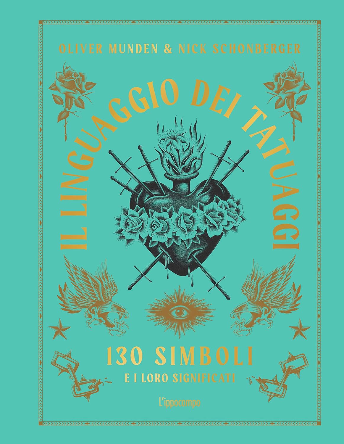 IL LINGUAGGIO DEI TATUAGGI 130 simboli e i loro significati