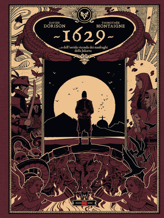 1629... O DELL'ORRIDA VICENDA DEI NAUFRAGHI DELLA JAKARTA. Vol. 2: L' isola rossa