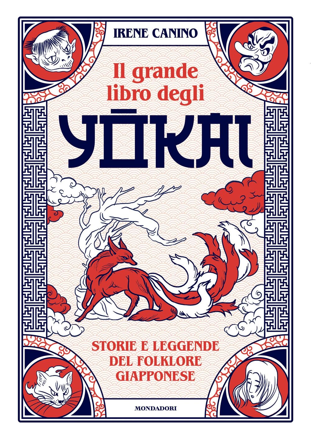 IL GRANDE LIBRO DEGLI YOKAI. Storie e leggende del folklore giapponese