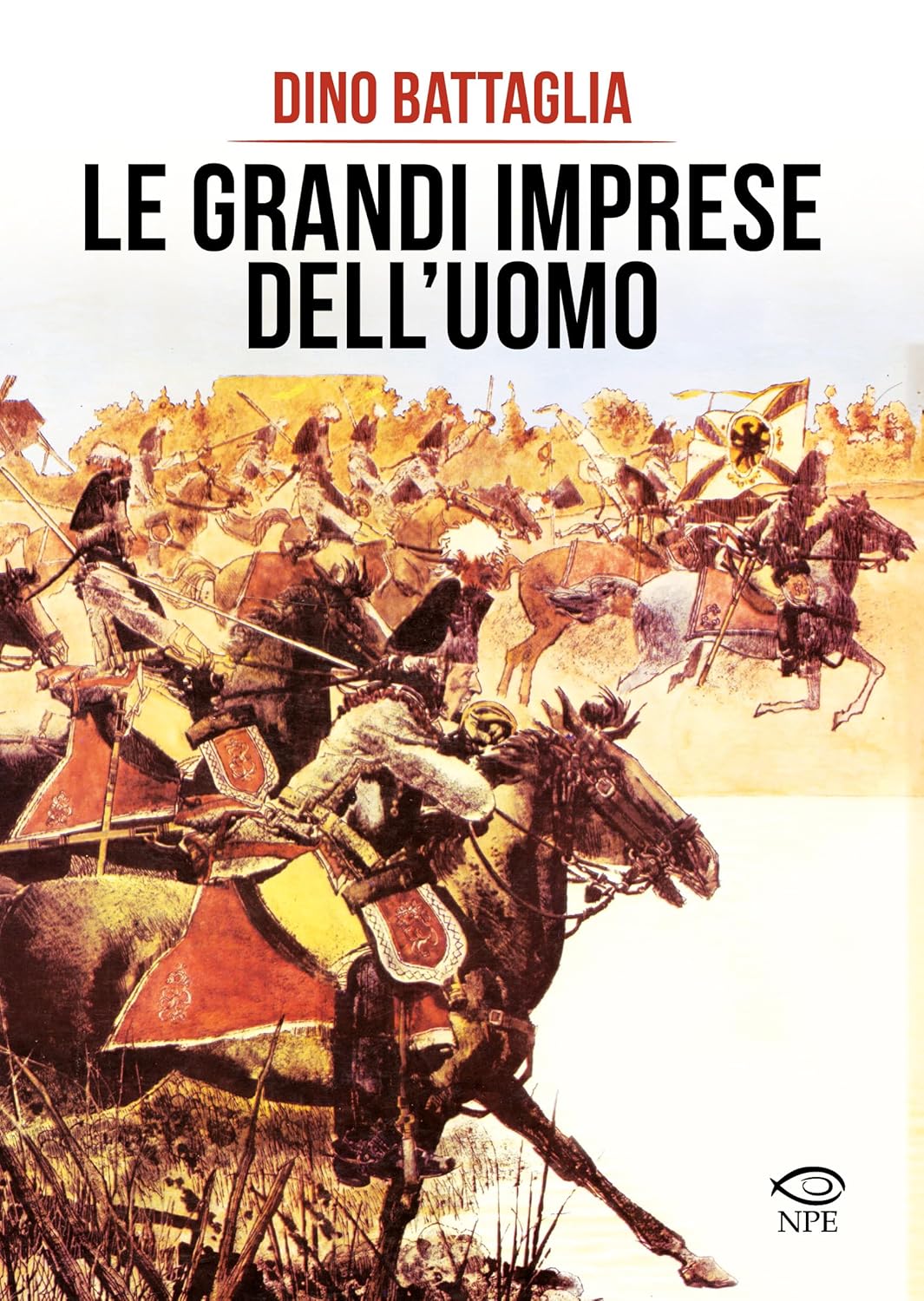LE GRANDI IMPRESE DELL'UOMO