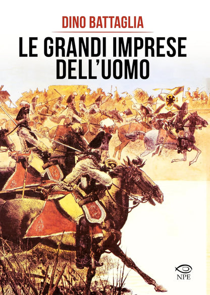 LE GRANDI IMPRESE DELL'UOMO