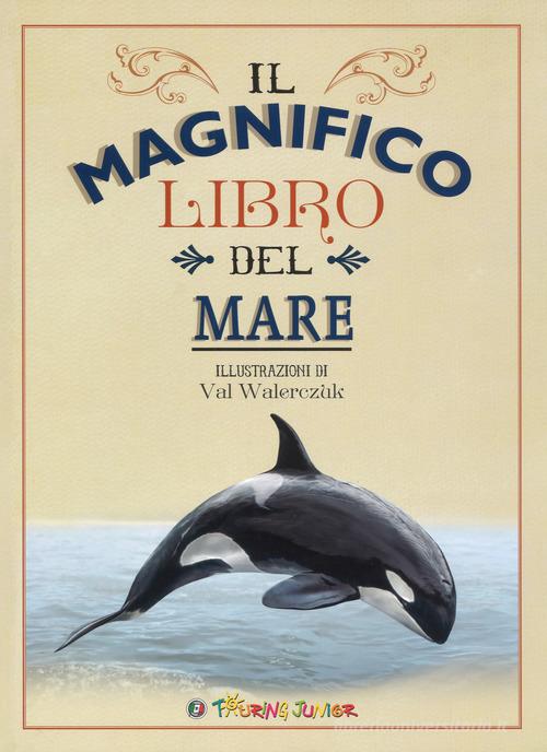 IL MAGNIFICO LIBRO DEL MARE