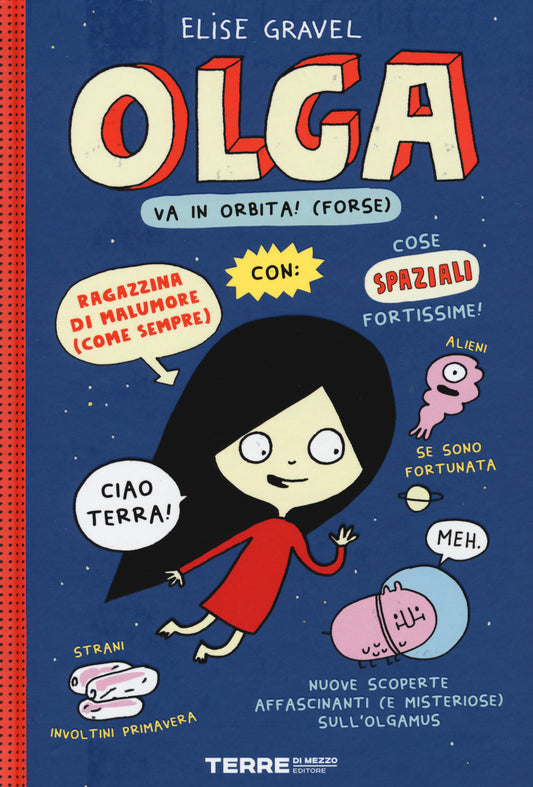 OLGA VA IN ORBITA! (FORSE). EDIZ. A COLORI.