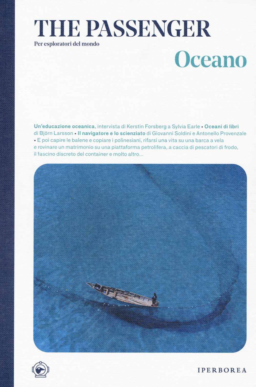 OCEANO.THE PASSENGER. PER ESPLORATORI DEL MONDO