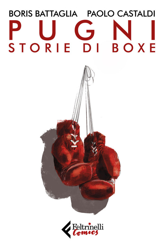 PUGNI. STORIE DI BOXE. Nuova ediz