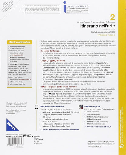 ITINERARIO NELL'ARTE. PER LE SCUOLE SUPERIORI. VOL. 2: DALL'ARTE PALEOCRISTIANA A GIOTTO