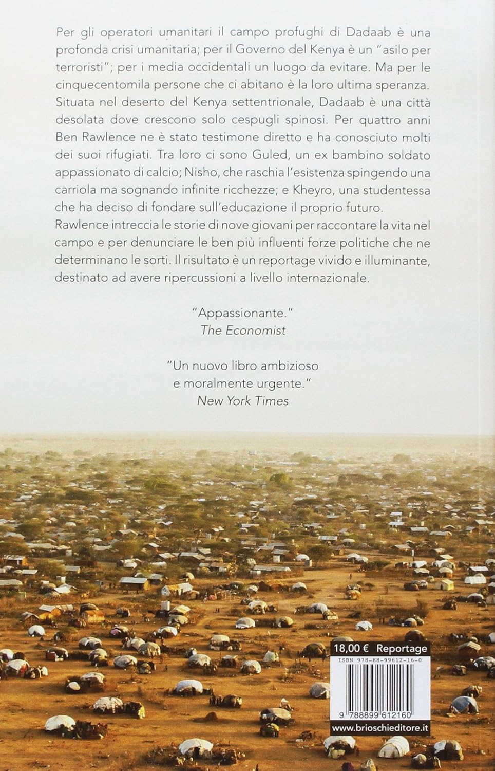 LA CITTA' DELLE SPINE Nove vite nel campo profughi più grande del mondo