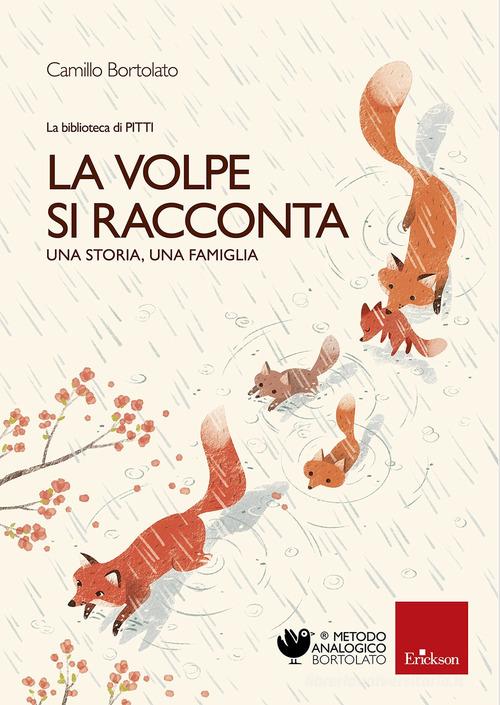 LE VOLPE SI RACCONTA. La biblioteca di Pitti. Ediz. A colori