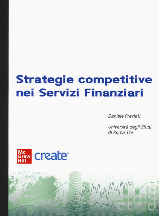 STRATEGIE COMPETITIVE NEI SERVIZI FINANZIARI